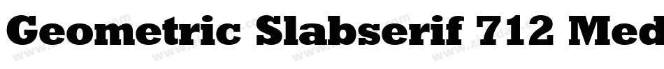 Geometric Slabserif 712 Medium BT字体转换